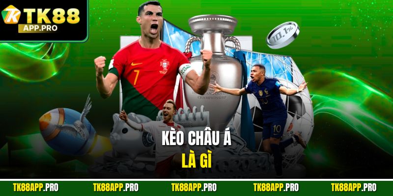 Kèo châu Á là gì