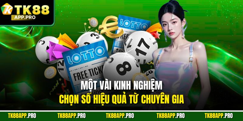 Một vài kinh nghiệm chọn số hiệu quả từ chuyên gia