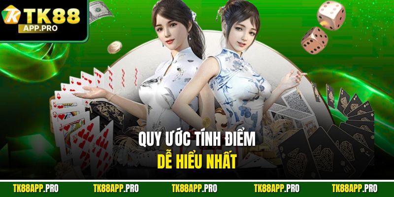 Quy ước tính điểm dễ hiểu nhất