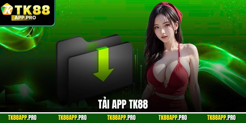 Tải app TK88